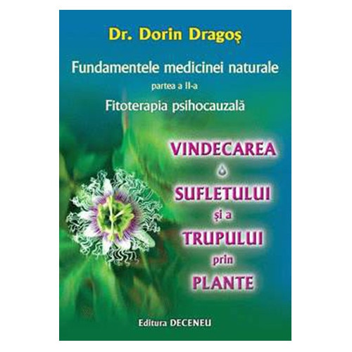 Fundamentele medicinei naturale, partea a II-a - Dorin Dragos