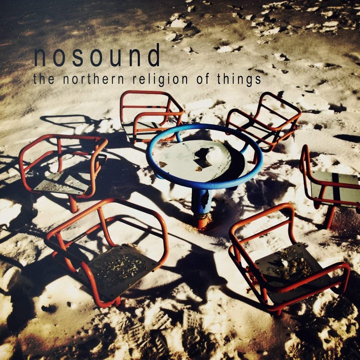 Nosound - The Northern Religion Of Things