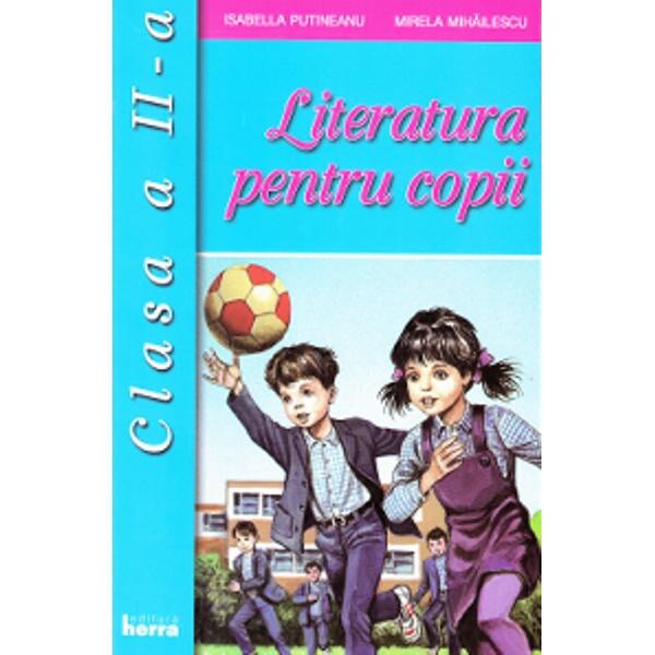 Literatura pentru copii - Clasa 2 - Isabella Putineanu, Mirela Mihailescu