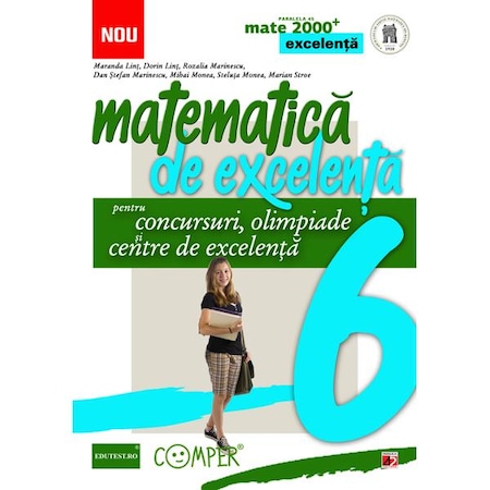 Matematica De Excelenta Clasa 6 Pentru Concursuri Olimpiade Si Centre De Excelenta Maranda Lint Emag Ro