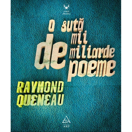 O Suta De Mii De Miliarde De Poeme Raymond Queneau Emag Ro