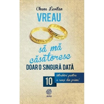 Vreau sa ma casatoresc doar o singura data - Chana Levitan Vreau sa ma casatoresc doar o singura data - Chana Levitan