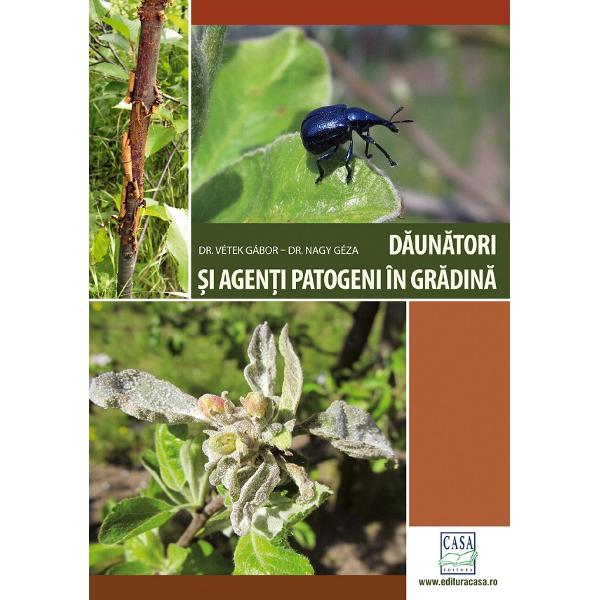 Daunatori si agenti patogeni in gradina - Vetek Gabor, Nagy Geza