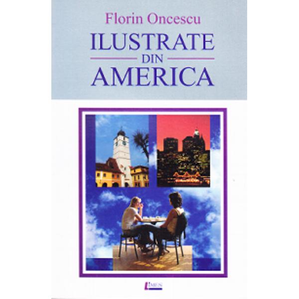 Ilustrate din America - Florin Oncescu