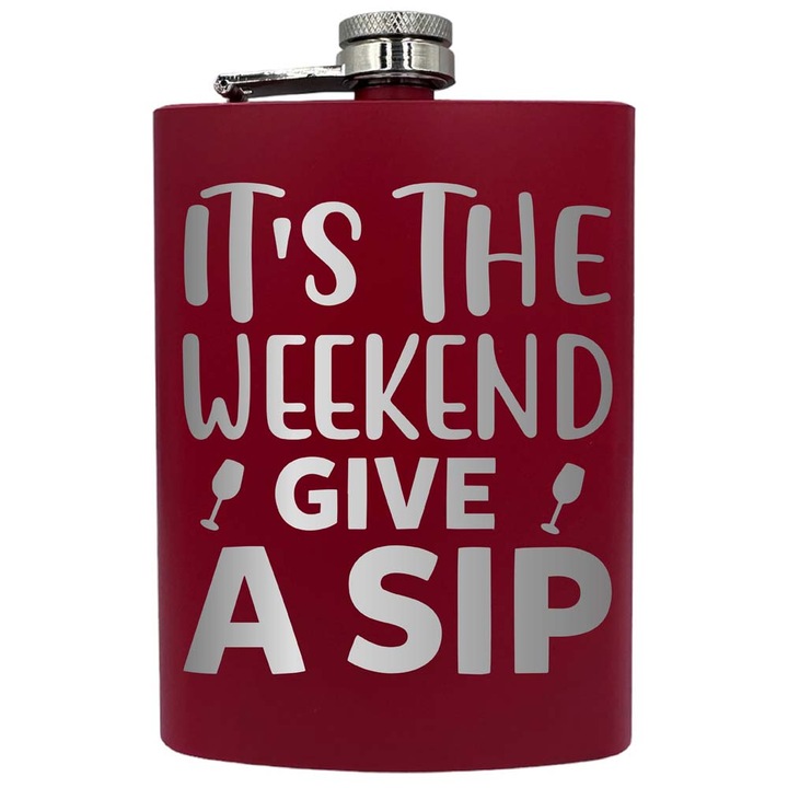 Plosca metalica gravata, de 8oz 240 ml pentru bauturi fine, It's The Weekend, Rosu, PNF 121