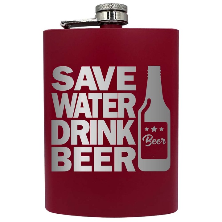 Plosca metalica gravata, de 8oz 240 ml pentru bauturi fine, Save Water Drinkg Beer, Rosu, PNF 163
