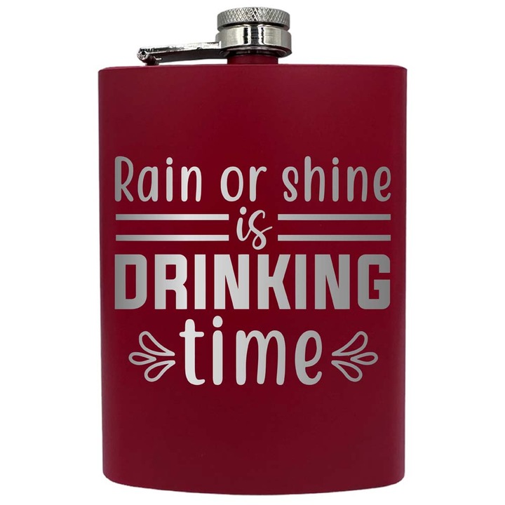 Plosca metalica gravata, de 8oz 240 ml pentru bauturi fine, Rain Or Shine Drinking Time, Rosu, PNF 160