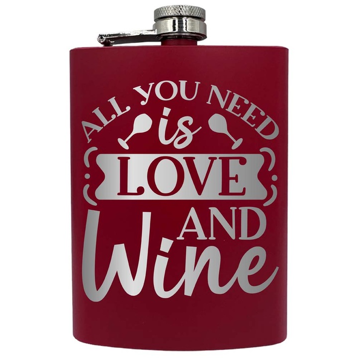 Plosca metalica gravata, de 8oz 240 ml pentru bauturi fine, All You Need Is Love And Wine, Rosu, PNF 40