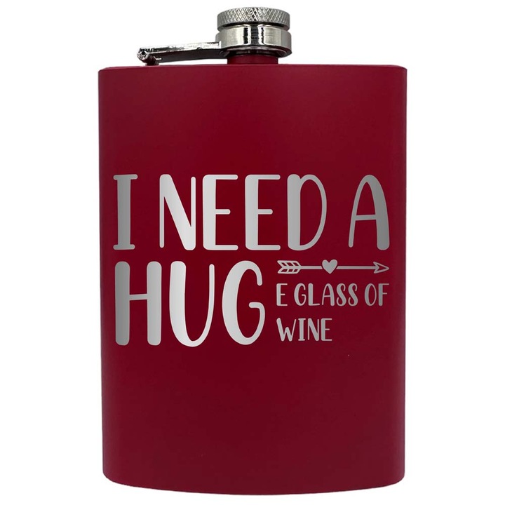 Plosca metalica gravata, de 8oz 240 ml pentru bauturi fine, I N eed A Huge Glass Of Wine, Rosu, PNF 108