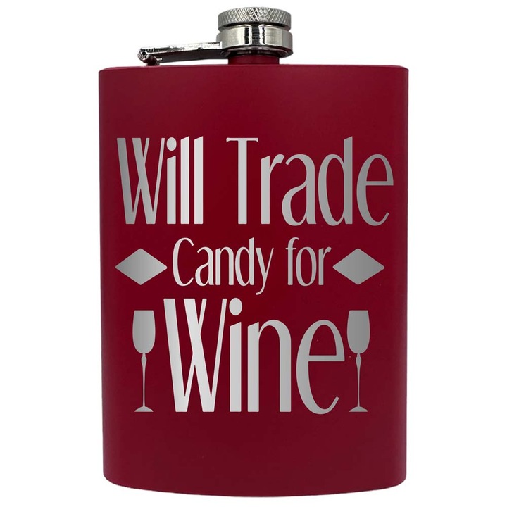 Plosca metalica gravata, de 8oz 240 ml pentru bauturi fine, Will Trade Candy For Wine, Rosu, PNF 218