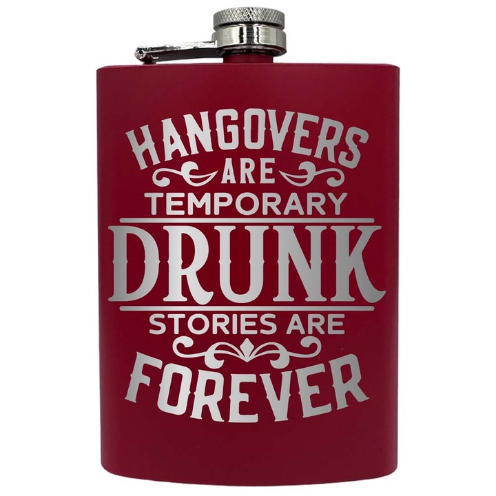 Plosca metalica gravata, de 8oz 240 ml pentru bauturi fine, Drunk Stories Are Forever, Rosu, PNF 102