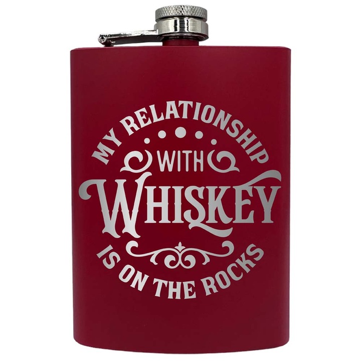 Plosca metalica gravata, de 8oz 240 ml pentru bauturi fine, My Relationship With Whiskey, Rosu, PNF 150
