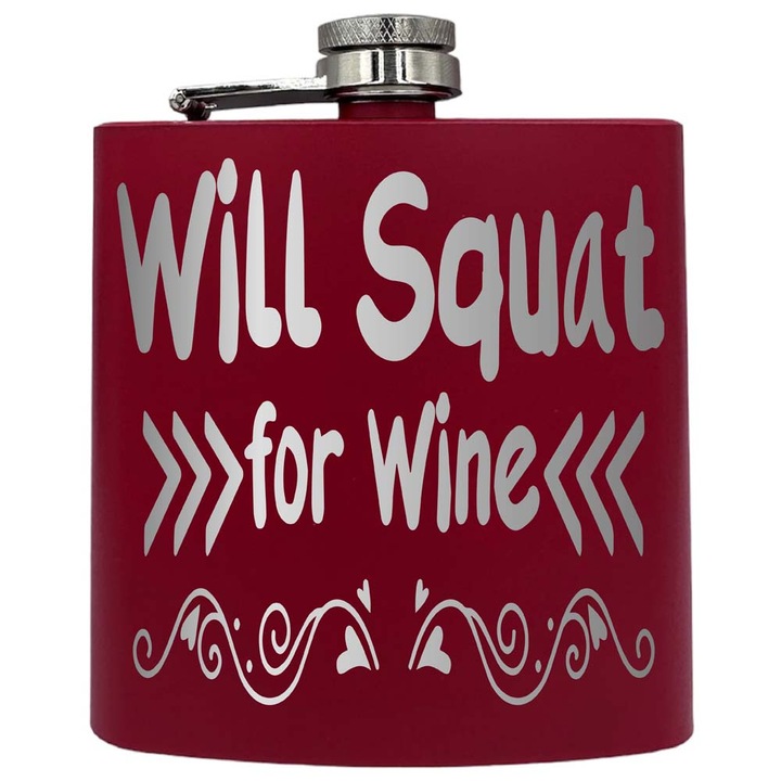 Plosca metalica gravata, de 6oz 180 ml pentru bauturi fine, Will Squat For Wine, Rosu, PKF 216