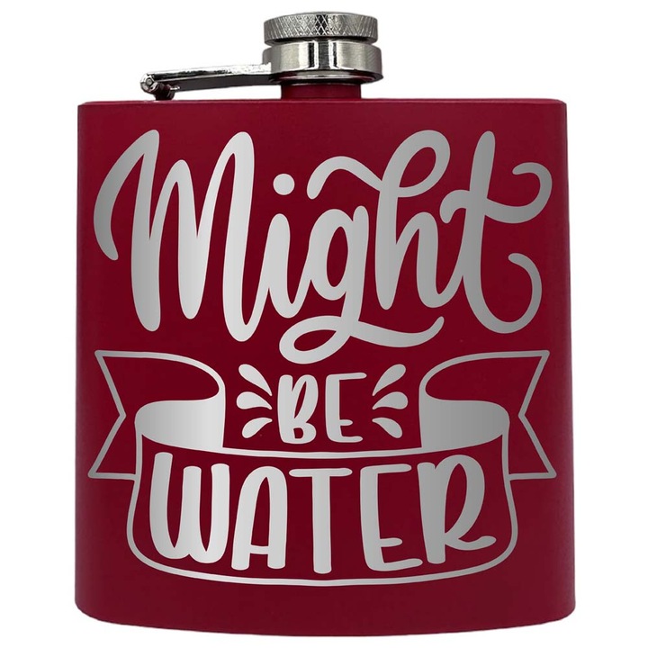 Plosca metalica gravata, de 6oz 180 ml pentru bauturi fine, Might Be Water, Rosu, PKF 15