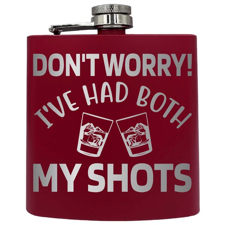 Plosca metalica gravata, de 6oz 180 ml pentru bauturi fine, Don't Worry, Rosu, PKF 65