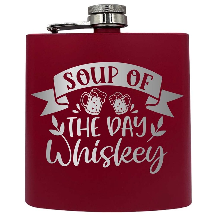 Plosca metalica gravata, de 6oz 180 ml pentru bauturi fine, Soup Of The Day, Rosu, PKF 172