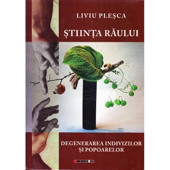 Stiinta Raului - Liviu Plesca Stiinta Raului - Liviu Plesca