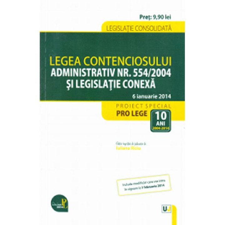 Legea contenciosului administrativ nr. 554/2004 si legislatie conexa 6 ianuarie 2014