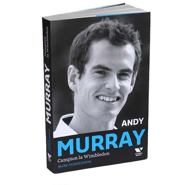 Andy Murray. Campion la Wimbledon - Mark Hodgkinson
