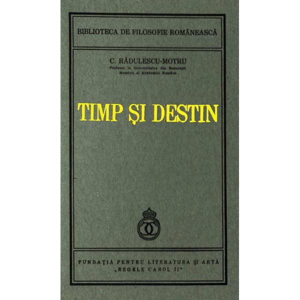 Timp si destin - C. Radulescu-Motru