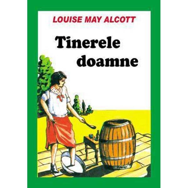 Tinerele doamne - Louise May Alcott
