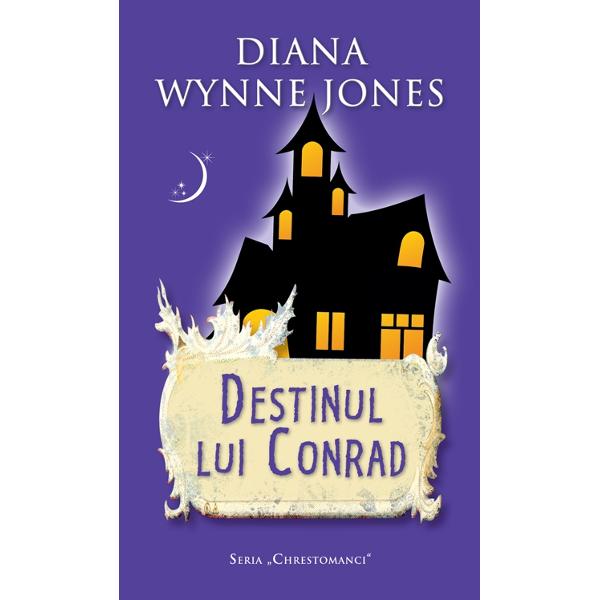 Destinul lui Conrad - Diana Wynne Jones