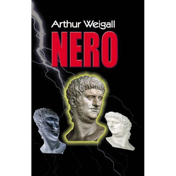 Nero - Arthur Weigall