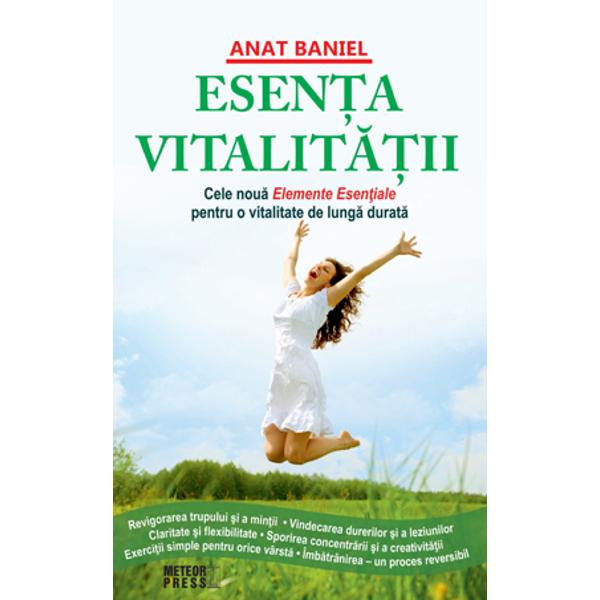 Esenta vitalitatii - Anat Baniel