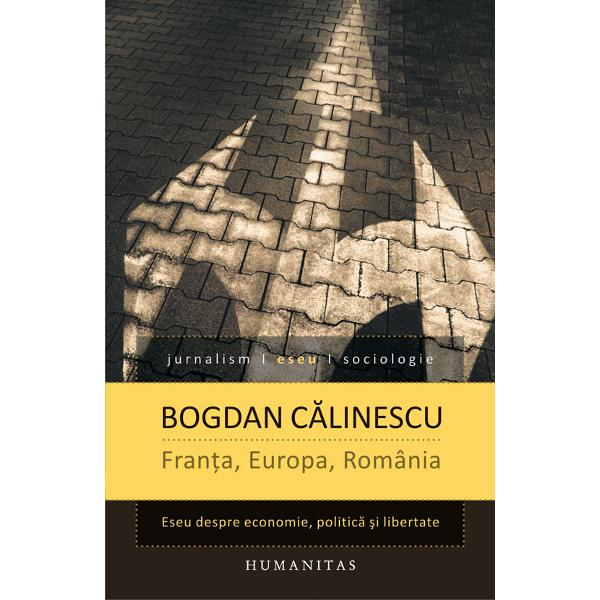 Franta, Europa, Romania - Bogdan Calinescu