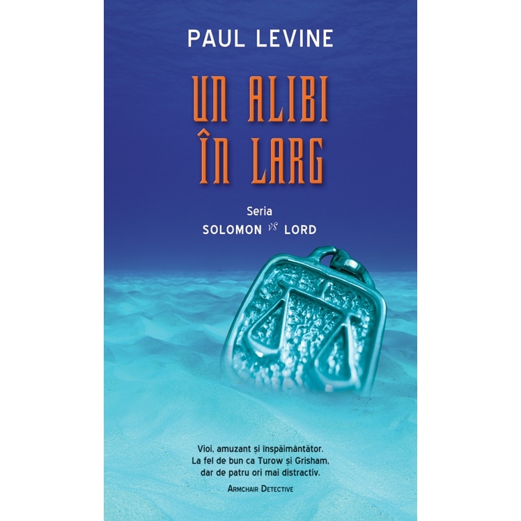 Un alibi in larg - Paul Levine