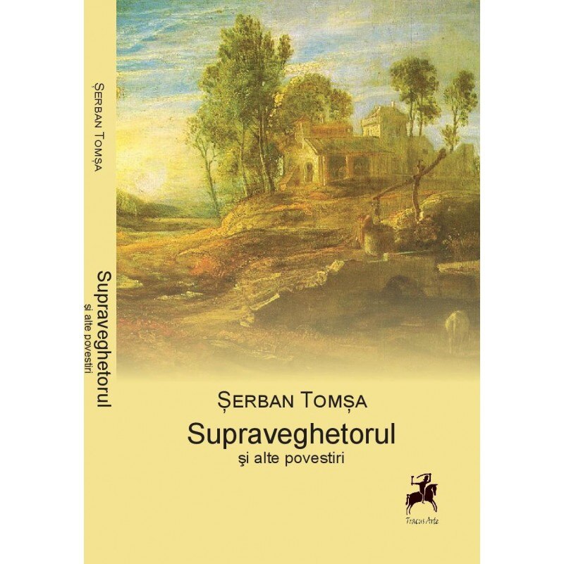 Supraveghetorul - Serban Tomsa