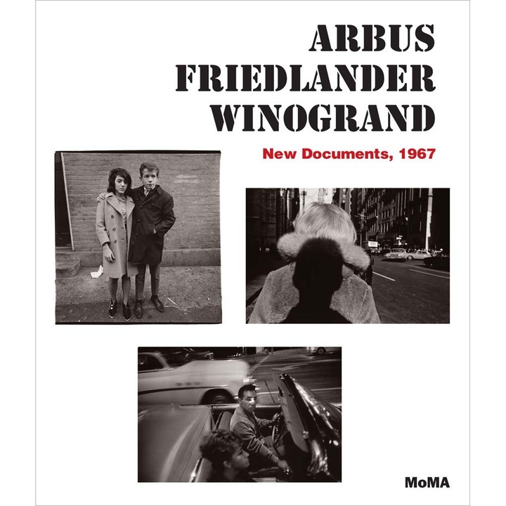 Arbus / Friedlander / Winogrand - Sarah Hermanson Meister,Max Kozloff
