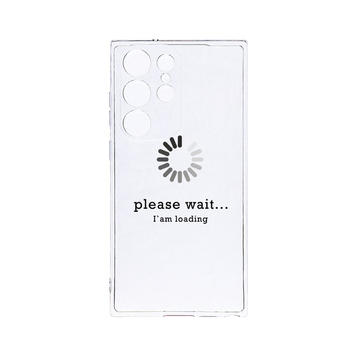 Husa BestCase® Clear Silicon 2MM, Compatibila Cu Samsung Galaxy S23 Ultra, Please wait..., Antisoc, Protectie Camera, Margini ridicate pentru protectia ecranului, T 37