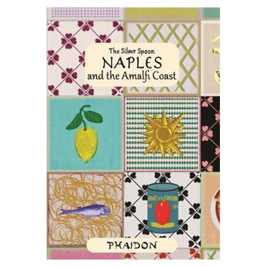 Naples and the Amalfi Coast - The Silver Spoon Kitchen