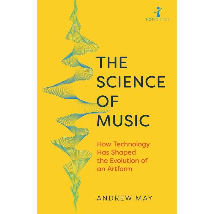 The Science of Music - Andrew May