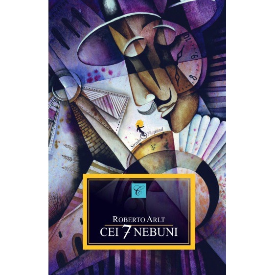 Cei 7 nebuni - Roberto Arlt