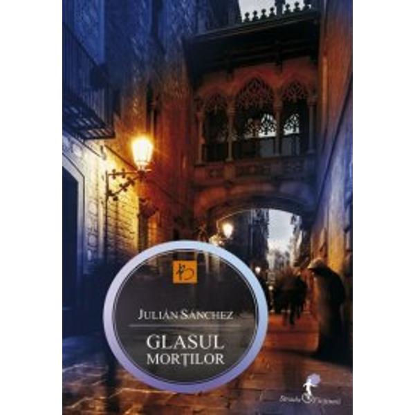 Glasul mortilor - Julian Sanchez