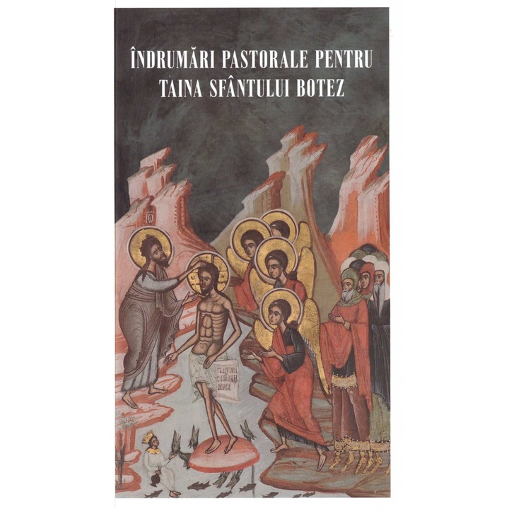 Indrumari pastorale pentru Taina Sfantului Botez, Editura Crimca