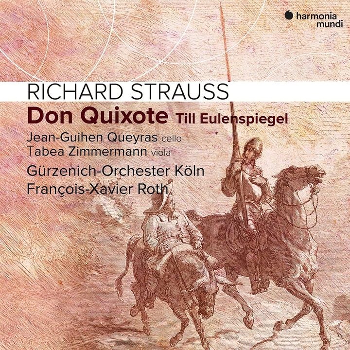 Jean-Guihen QueyrasTabea ZimmermannGurzenich-Orchester Kolner PhilharmonikerFrancois-Xavier Roth - Richard Strauss: Don Quixote; Till Eulenspiegel