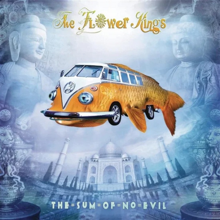 The Flower Kings - The Sum Of No Evil