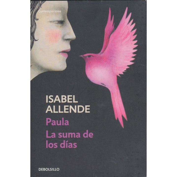 Исабел Алиенде: Паула. Сборът на дните