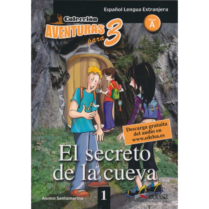 Secretul peșterii - Colecția Aventuri pentru 3 Nivel A + descărcare audio gratuită