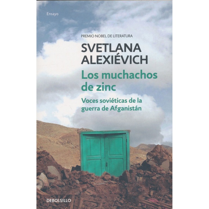 Svetlana Alexiévich: Los muchachos de zinc: Voces soviéticas de la guerra de Afganistán