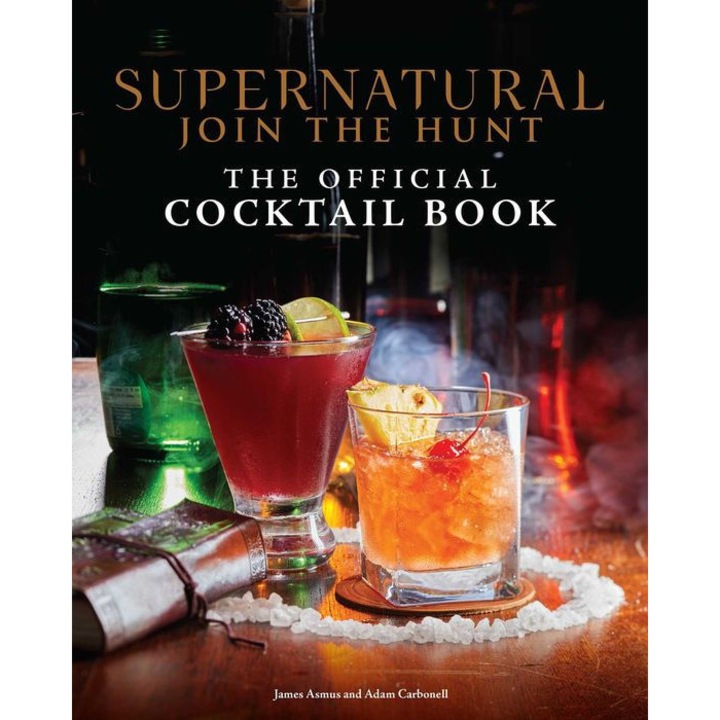 Supernatural: The Official Cocktail Book de Insight Editions