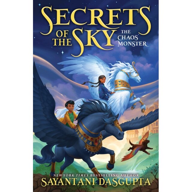 The Chaos Monster (Secrets of the Sky #1) de Sayantani Dasgupta - eMAG.ro