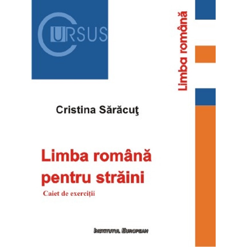 Limba Romana Pentru Straini - Cristina Saracut - EMAG.ro