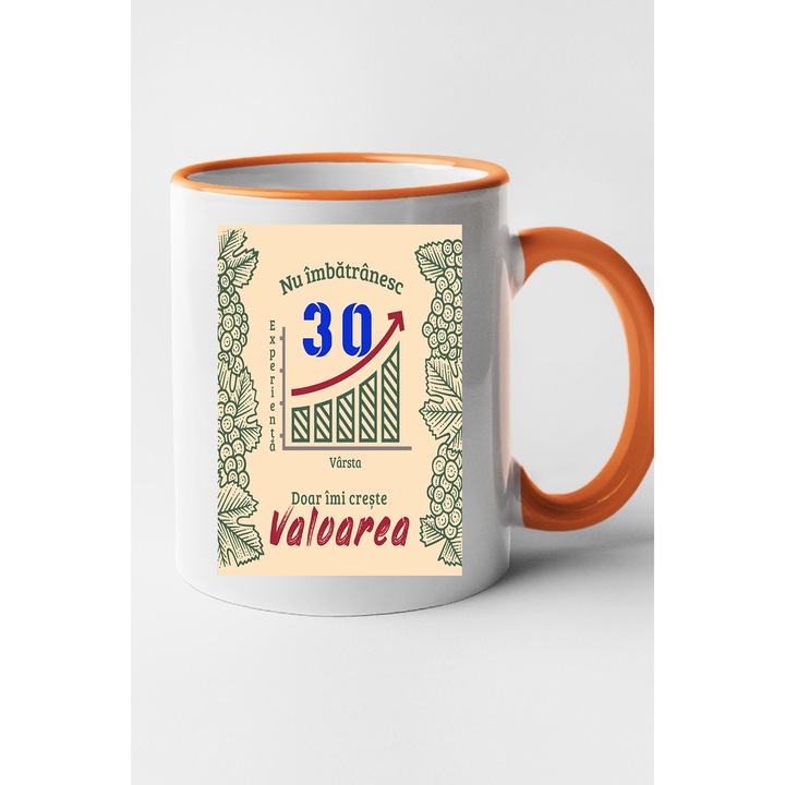 Cana personalizata cu imprimeu, Nu Imbatranesc, creste valoarea 30 ani, Ceramica, 330 ml, Maner si interior Portocaliu