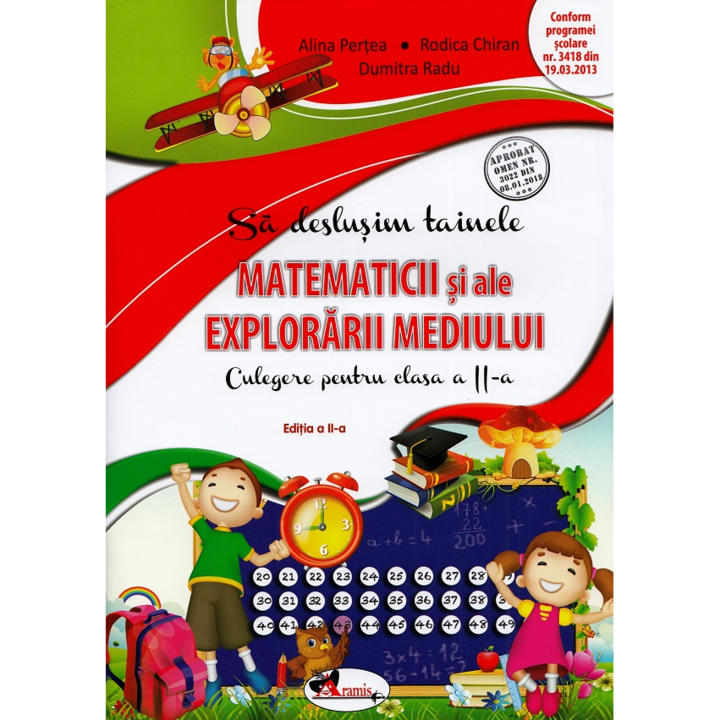 Sa deslusim tainele matematicii si ale explorarii mediului - culegere Clasa a II-a