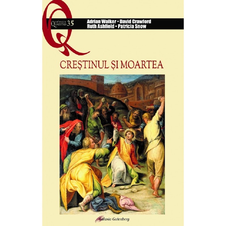 Crestinul Si Moartea - Adrian Walker, David Crawford, Ruth Ashfield, Patricia Snow