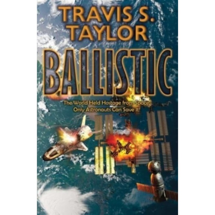 Ballistic de Travis S. Taylor